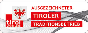 Ausgezeichneter Tiroler Traditionsbetrieb